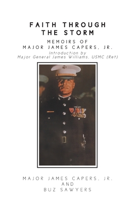Faith Through the Storm: Memoirs of Major James... 1642986399 Book Cover