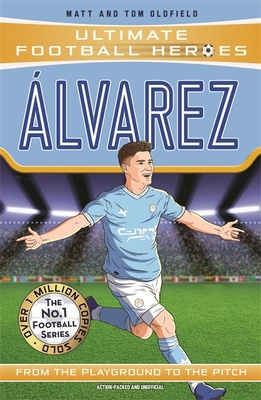 Alvarez (Ultimate Football Heroes - The No.1 fo... 1789467942 Book Cover