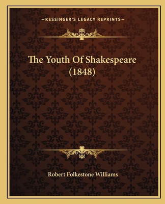 The Youth Of Shakespeare (1848) 1164054767 Book Cover