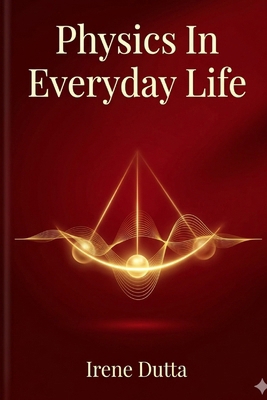 Physics In Everyday Life B0GW84QHBX Book Cover