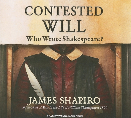 Contested Will: Who Wrote Shakespeare? 1400146488 Book Cover