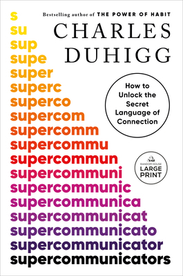 Supercommunicators: How to Unlock the Secret La... [Large Print] 0593862066 Book Cover