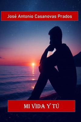 Mi Vida y Tu [Spanish] B0F1KHKLK6 Book Cover