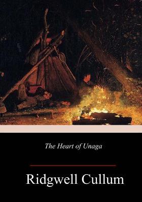 The Heart of Unaga 1986383865 Book Cover