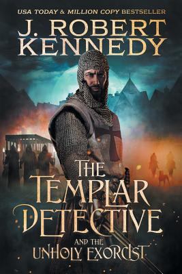 The Templar Detective and the Unholy Exorcist: ... 172748746X Book Cover