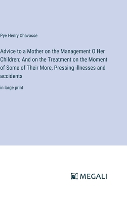 Advice to a Mother on the Management O Her Chil... 3387054734 Book Cover
