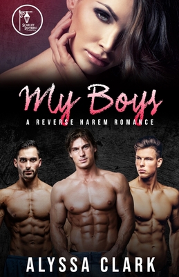 My Boys: A Reverse Harem Romance 1951831357 Book Cover
