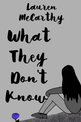 What They Don't Know 1545529671 Book Cover
