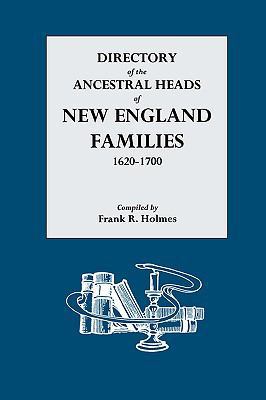 Directory of the Ancestral Heads of New England... B000M1QLCS Book Cover