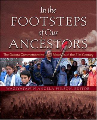 In the Footsteps of Our Ancestors: The Dakota C... 0972188622 Book Cover