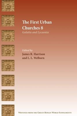 The First Urban Churches 8: Galatia and Lycaonia 1628377070 Book Cover