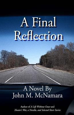 A Final Reflection 1475079001 Book Cover