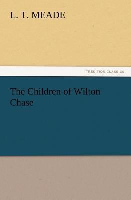 The Children of Wilton Chase 3847219316 Book Cover