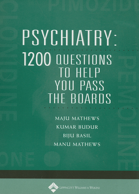 Psychiatry: 1,200 Questions to Help You Pass th... 0781761069 Book Cover