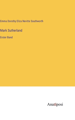 Mark Sutherland: Erster Band [German] 3382040956 Book Cover