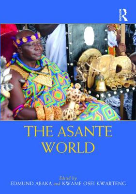 The Asante World 0815395361 Book Cover