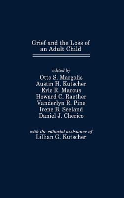 Grief and the Loss of an Adult Child 027591304X Book Cover