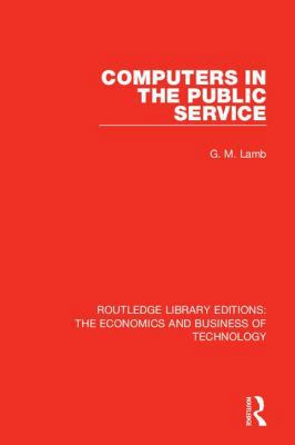 Computers in the Public Service 1138476412 Book Cover