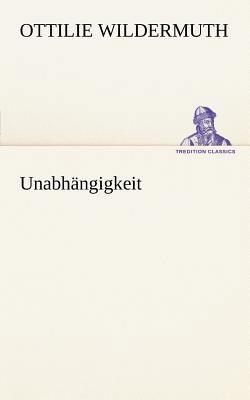 Unabhangigkeit [German] 3842413238 Book Cover