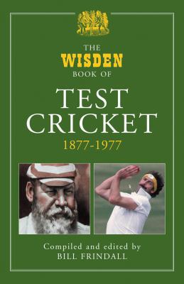 The Wisden Book of Test Cricket, 1877-1977: Vol... 1408127563 Book Cover