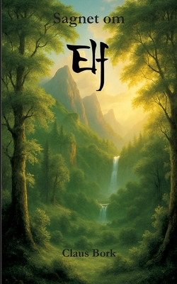 Sagnet om Elf: Elf bind 1 [Danish] 8771887822 Book Cover