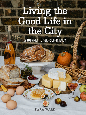 Living the Good Life in the City: A Journey to ... 1914902955 Book Cover
