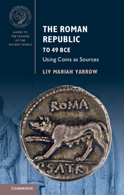 The Roman Republic to 49 BCE 110765470X Book Cover