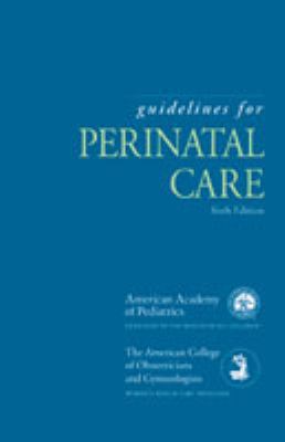 Guidelines for Perinatal Care 1581102704 Book Cover