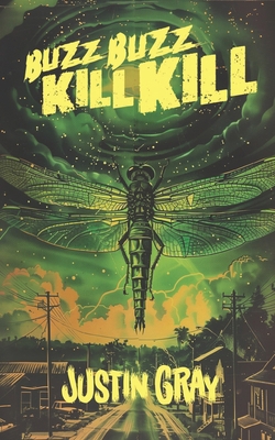 Buzz! Buzz! Kill! Kill! B0DLGJDPSF Book Cover