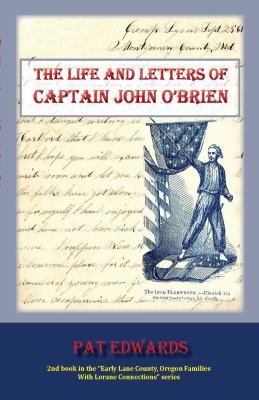 The Life and Letters of Captain John O'Brien 0996426132 Book Cover