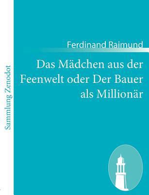 Das Mädchen aus der Feenwelt oder Der Bauer als... [German] 3843060150 Book Cover