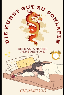 Die Kunst gut zu schlafen: Eine asiatische Pers... [German] B0D8XDGDC3 Book Cover