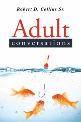Adult Conversations 1496936507 Book Cover