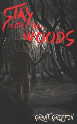 Stay Outta Them Woods Book Cover
