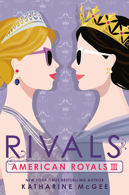 American Royals III: Rivals 0593429710 Book Cover