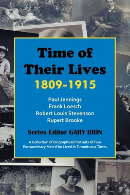 Time of Their Lives: 1809-1915 194551017X Book Cover