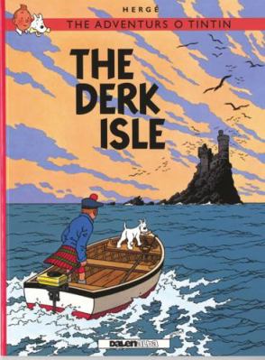 The Adventurs O Tintin: The Derk Isle 1906587388 Book Cover