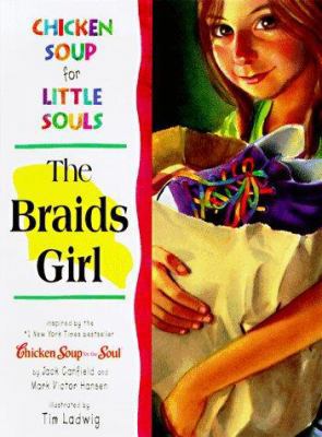 The Braids Girl (Chicken Soup for the Soul) B0073HRQPA Book Cover