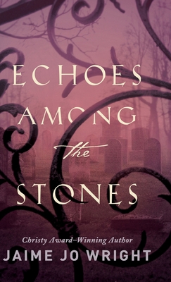 Echoes among the Stones 076423479X Book Cover