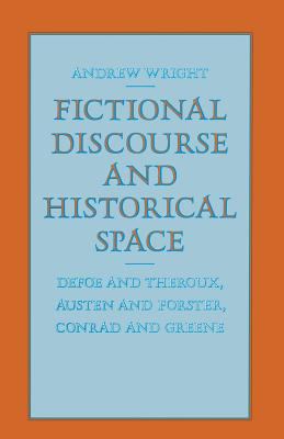 Fictional Discourse and Historical Space 1349185663 Book Cover