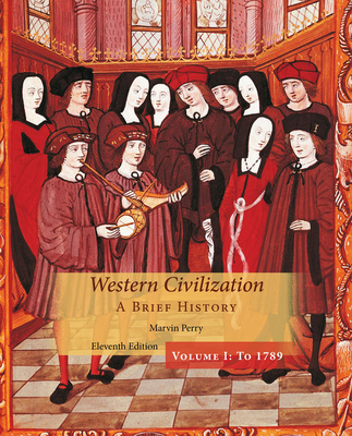 Western Civilization: A Brief History, Volume I 1305091590 Book Cover