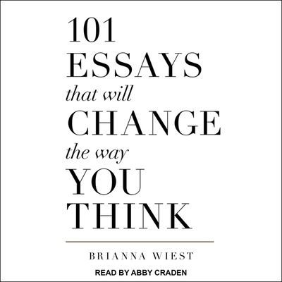 101 Essays That Will Change the Way You Think B08Z9JJMK3 Book Cover