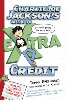 Charlie Joe Jackson's Guide to Extra Credit 1250016703 Book Cover