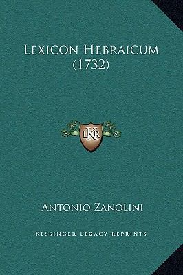Lexicon Hebraicum (1732) [Latin] 116936697X Book Cover