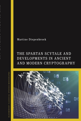 The Spartan Scytale and Developments in Ancient... 1350281328 Book Cover