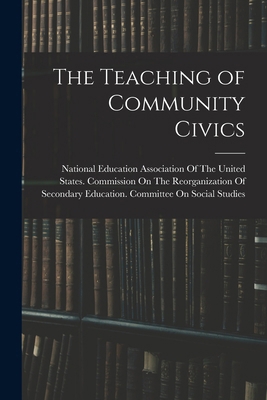 The Teaching of Community Civics 1019087838 Book Cover