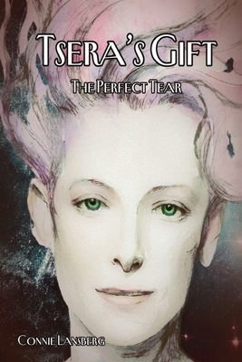 Tsera's Gift: The Perfect Tear 1763506606 Book Cover