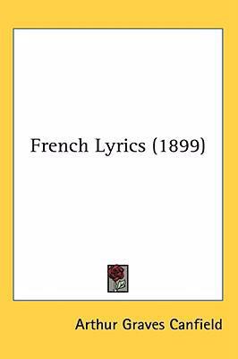 French Lyrics (1899) 1436660882 Book Cover