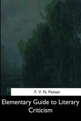 Elementary Guide to Literary Criticism 1544613636 Book Cover