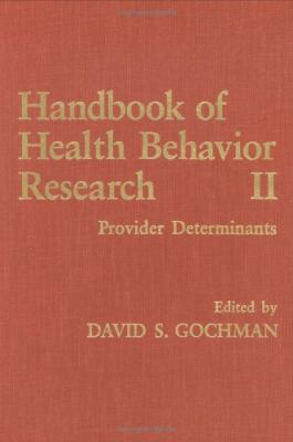 Handbook of Health Behavior Research II: Provid... 0306454440 Book Cover